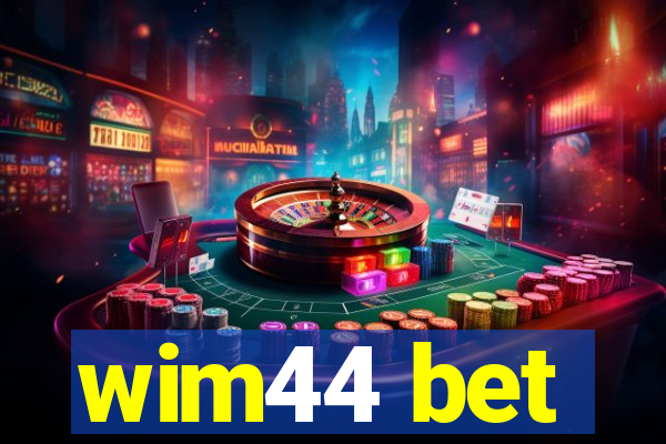 wim44 bet